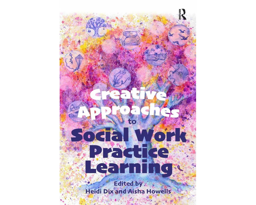 Creative Approaches to Social Work Practice Learning