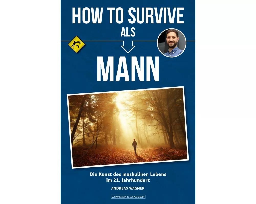 How to survive als Mann