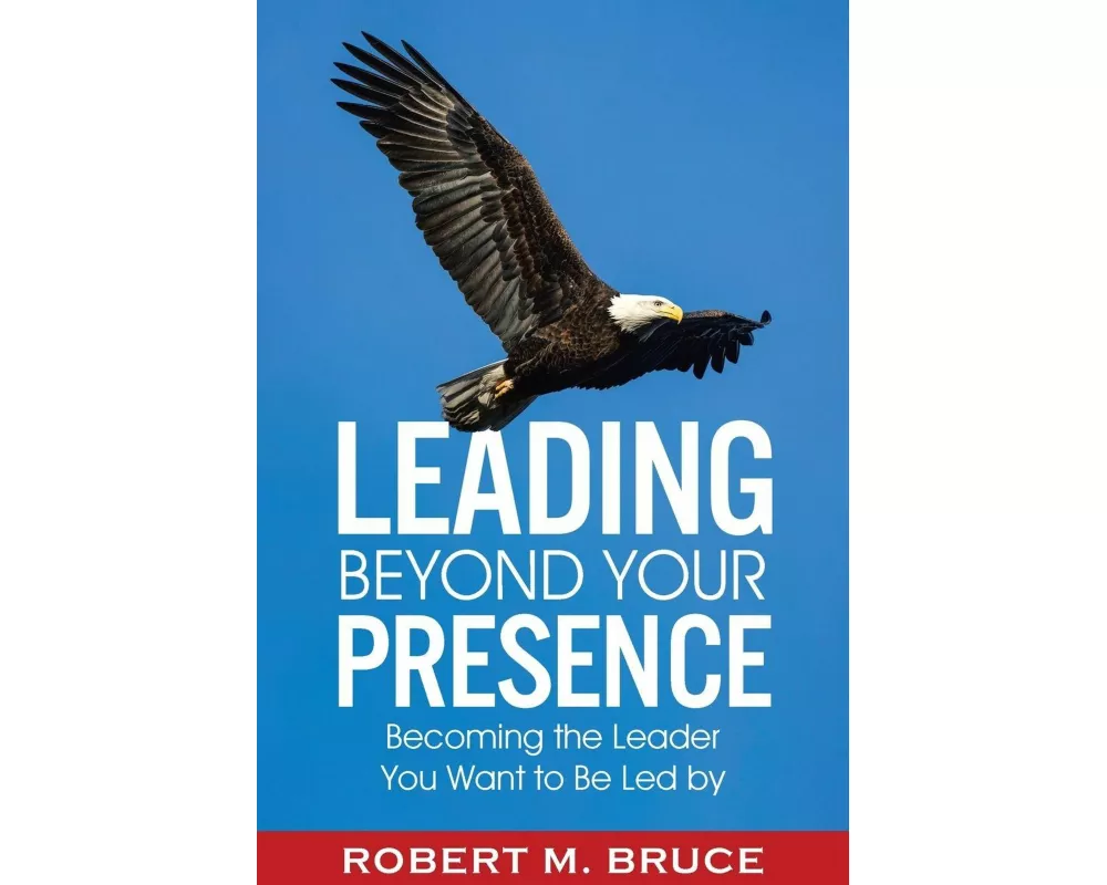 Leading Beyond Your Presence