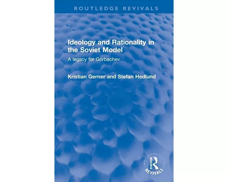 Ideology and Rationality in the Soviet Model