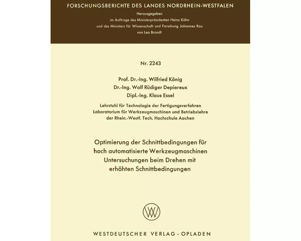 Optimierung der Schnittbedingungen für hoch automatisierte Werkzeugmaschinen Untersuchung beim Drehen mit erhöhten Schnittbedingungen