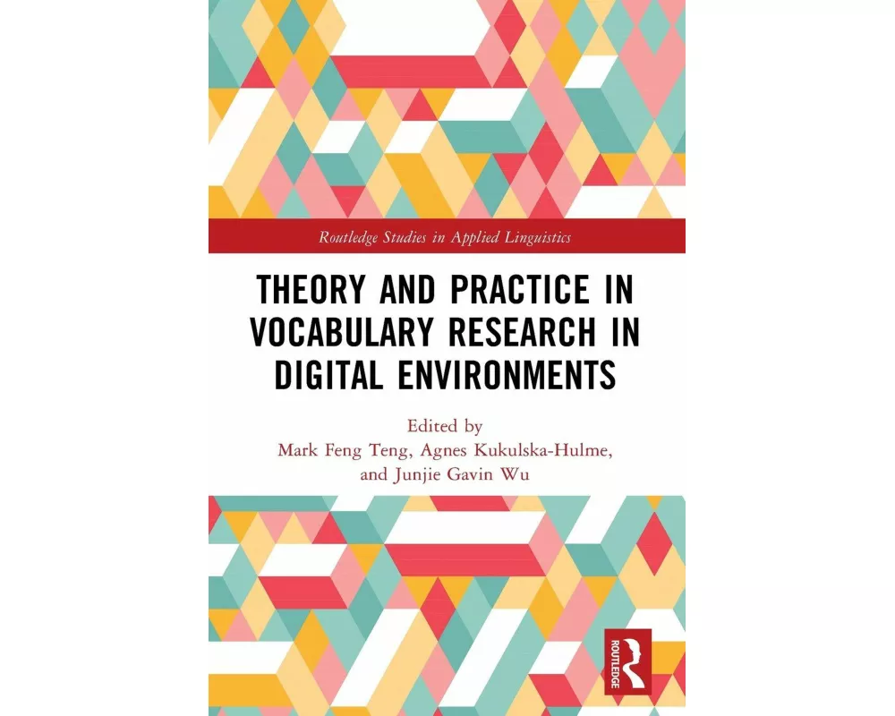 Theory and Practice in Vocabulary Research in Digital Environments