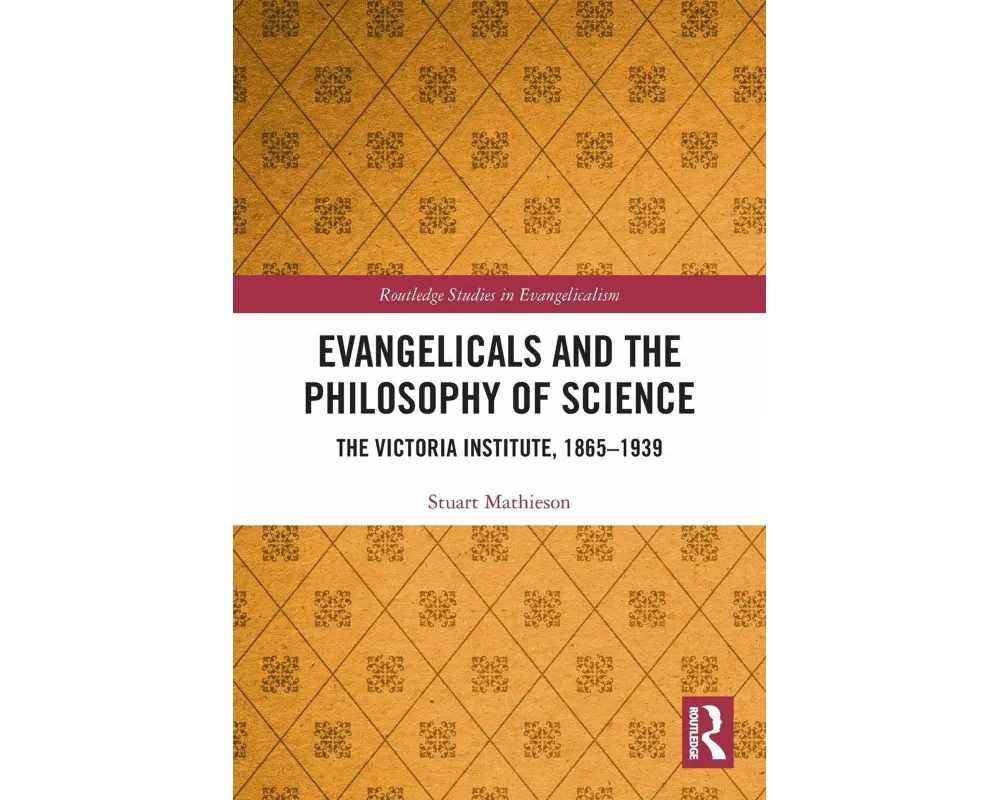 Evangelicals and the Philosophy of Science