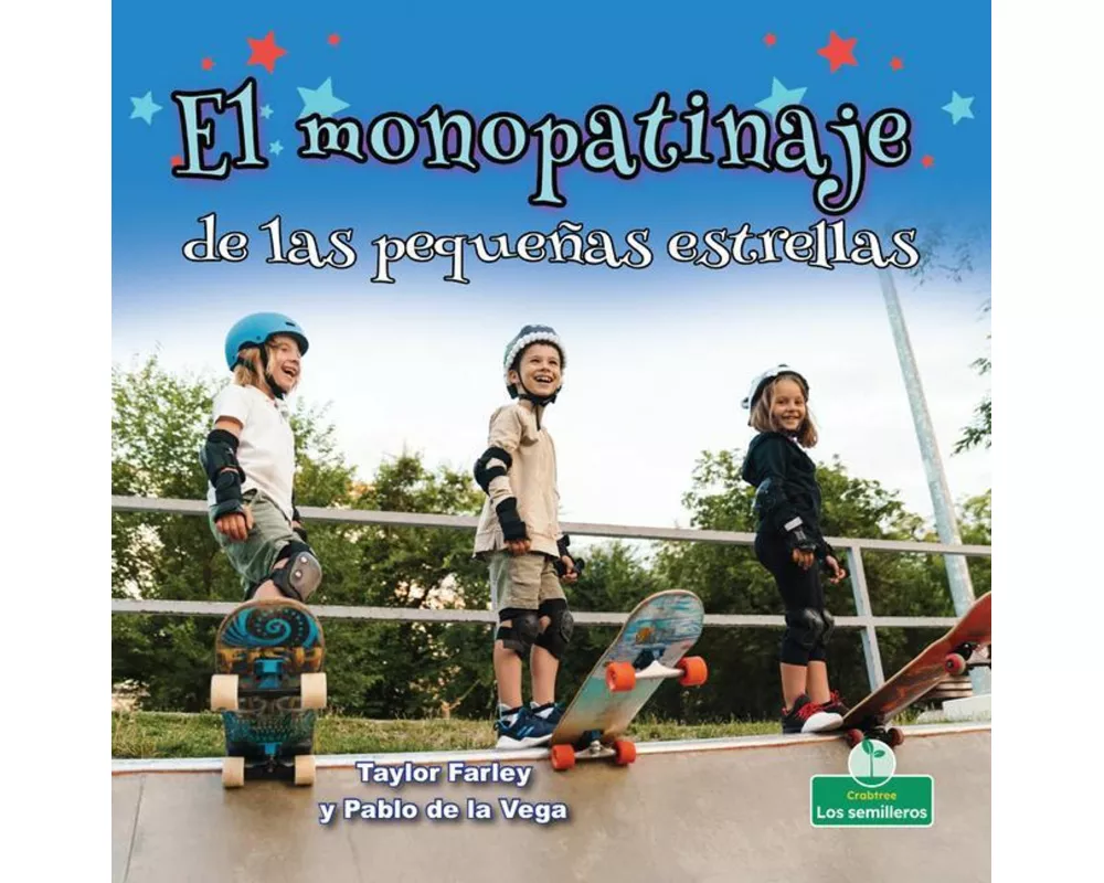 El Monopatinaje de Las Pequeñas Estrellas (Little Stars Skateboarding)