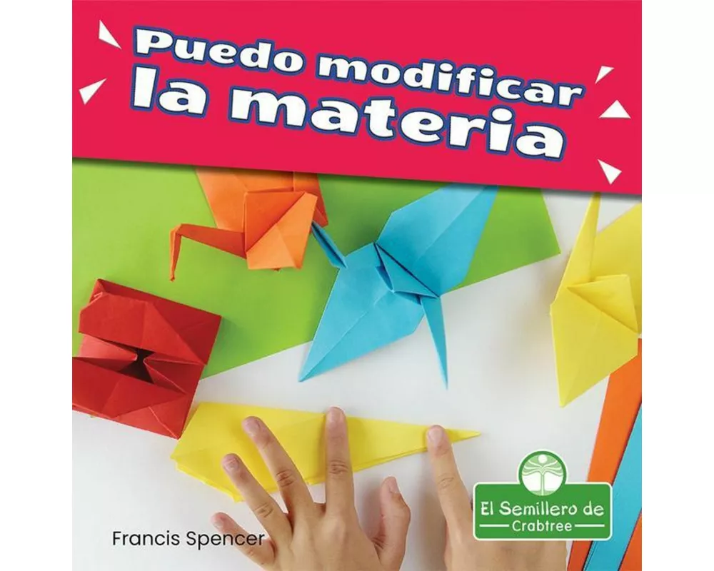 Puedo Modificar La Materia (I Can Change Matter)