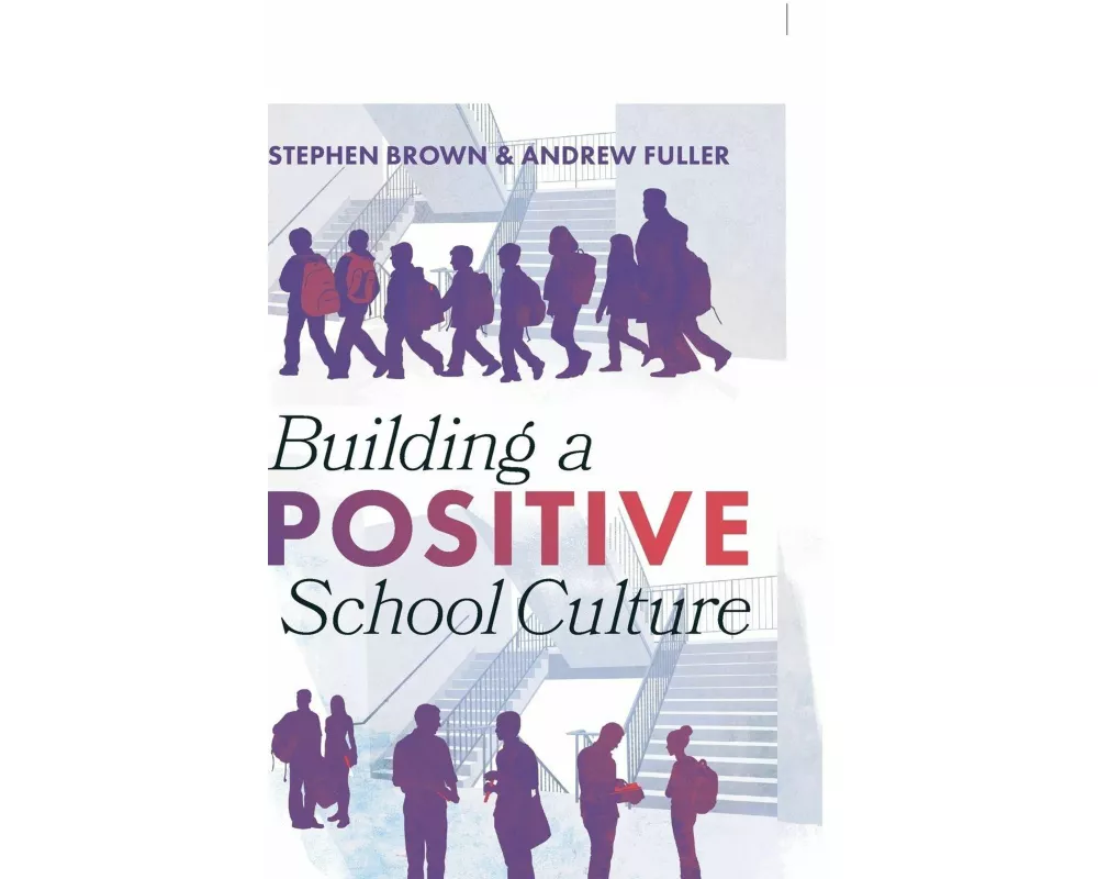 Building a Positive School Culture