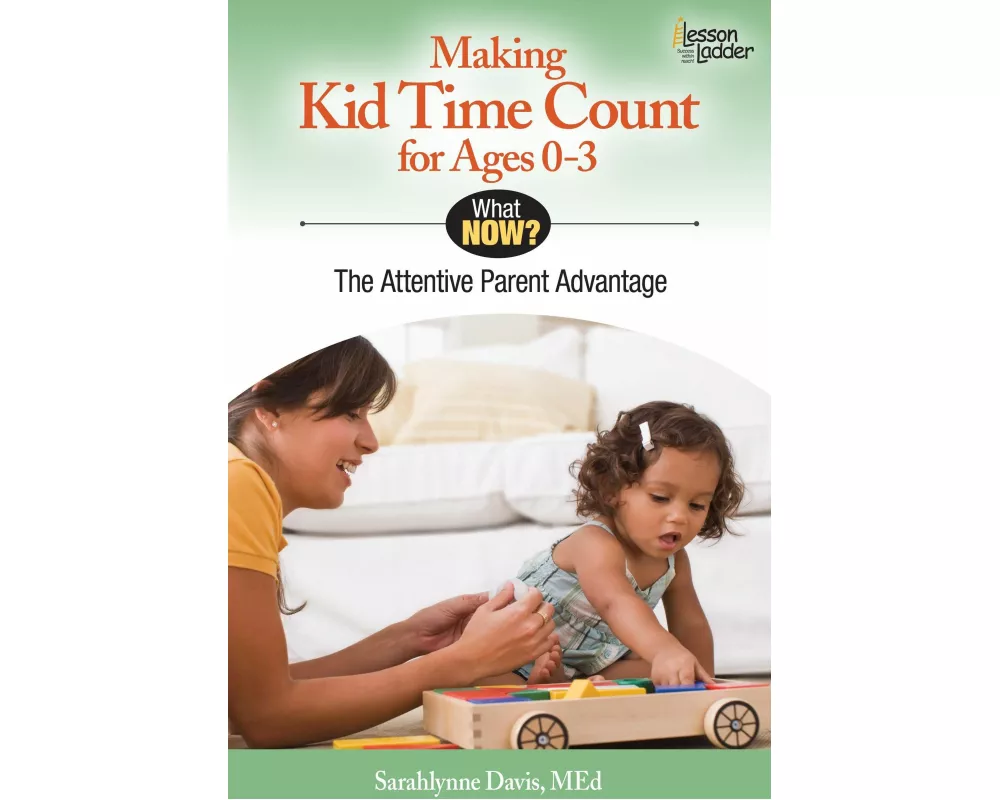 Making Kid Time Count for Ages 0-3