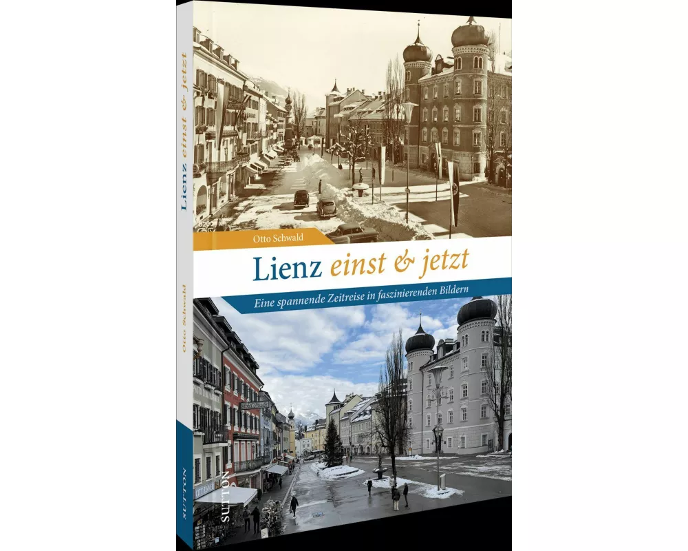 Lienz einst und jetzt
