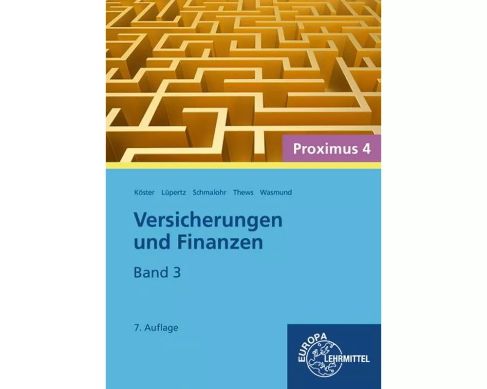 Versicherungen und Finanzen, Band 3 - Proximus 4