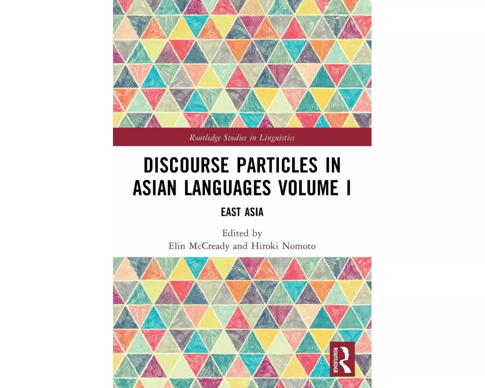 Discourse Particles in Asian Languages Volume I