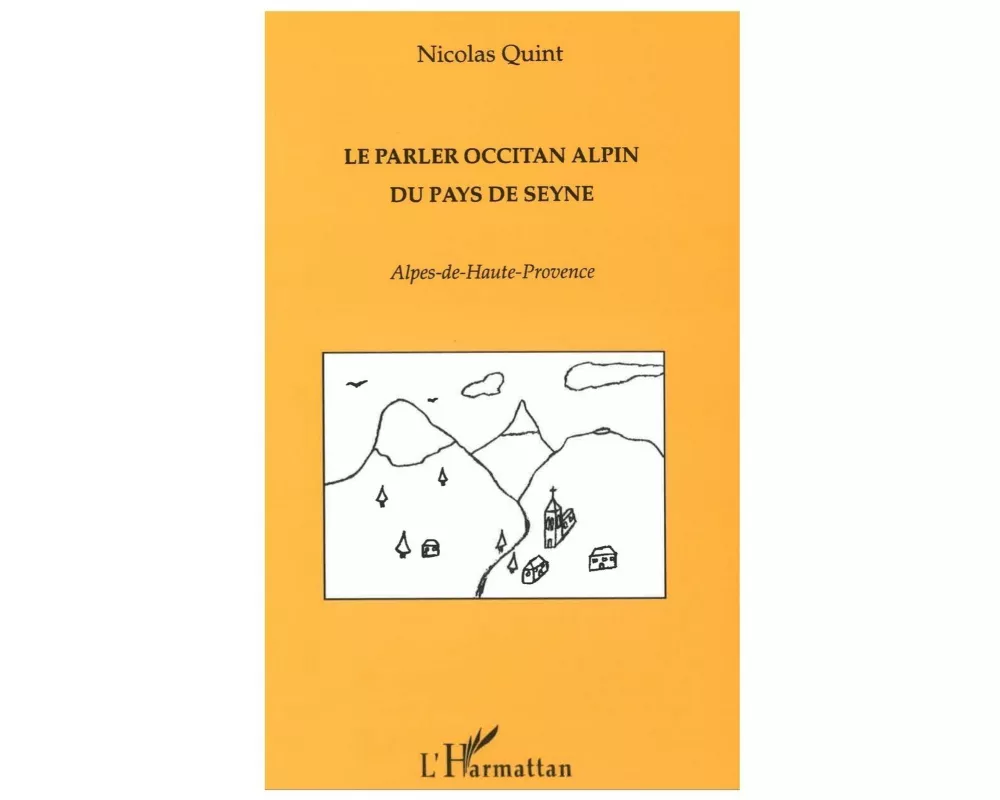 Le Parler Occitan Alpin du Pays de Seyne