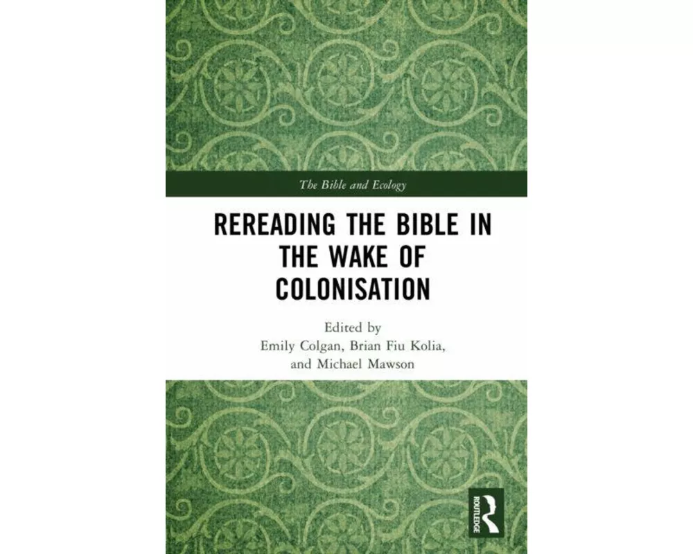 Rereading the Bible in the Wake of Colonisation