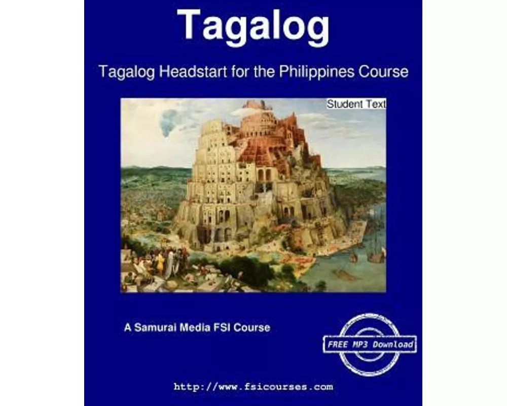 Tagalog Headstart for the Philippines Course - Student Text