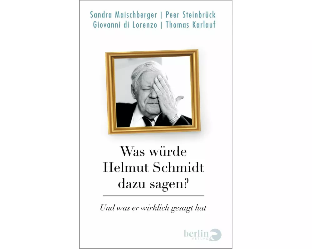 Was würde Helmut Schmidt dazu sagen?