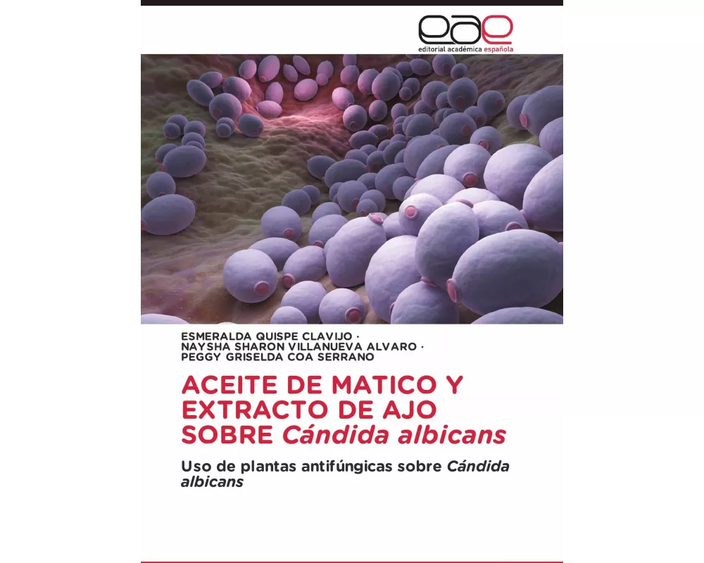 ACEITE DE MATICO Y EXTRACTO DE AJO SOBRE Cándida albicans