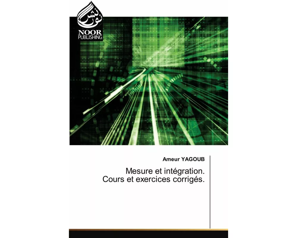Mesure et intégration. Cours et exercices corrigés