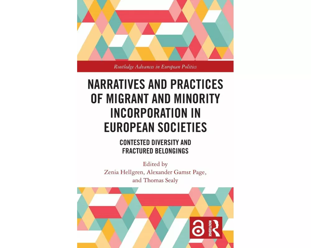 Narratives and Practices of Migrant and Minority Incorporation in European Societies