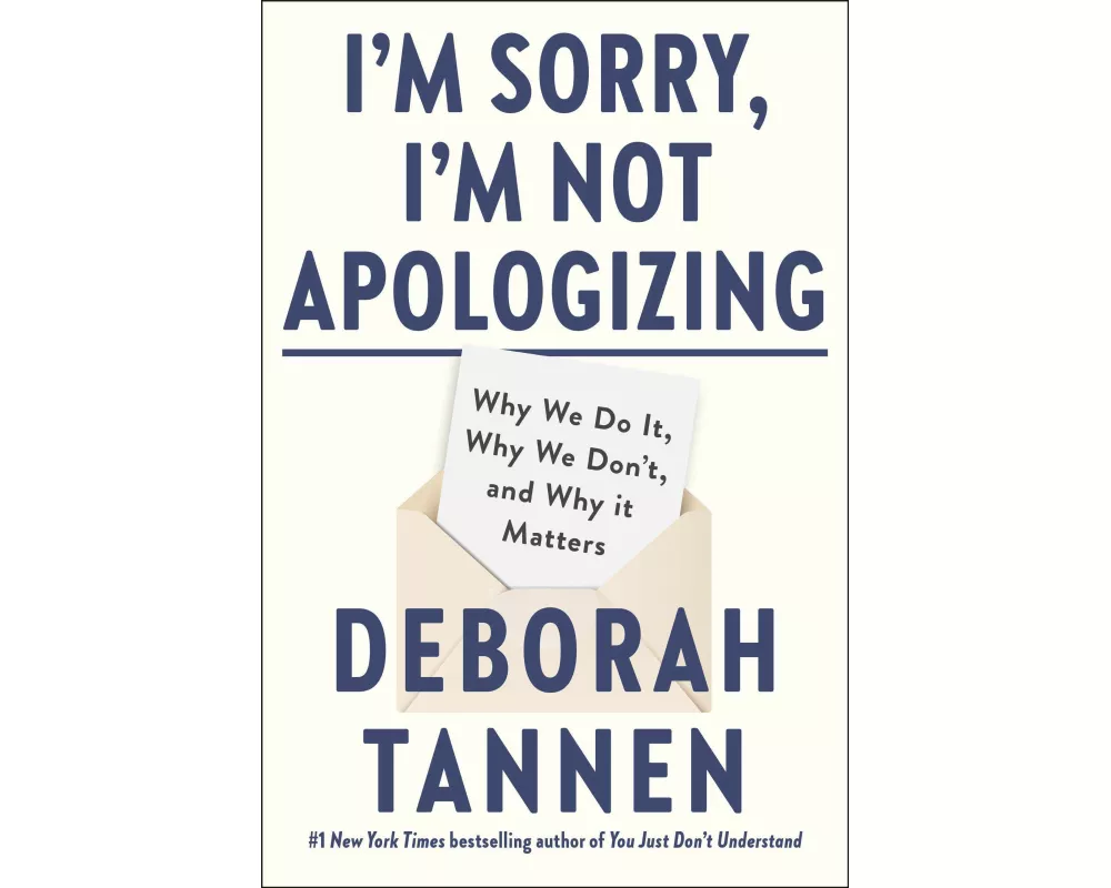 I'm Sorry, I'm Not Apologizing