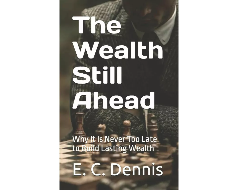 The Wealth Still Ahead