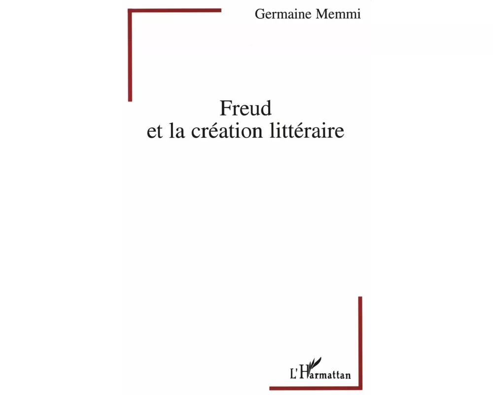 Freud et la création littéraire