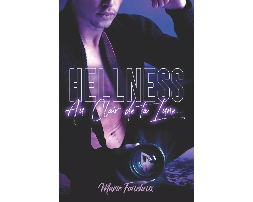 HELLNESS - Au Clair de ta Lune