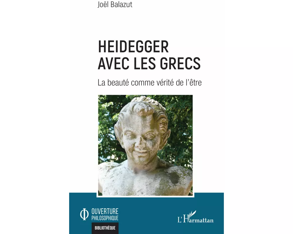 Heidegger avec les Grecs