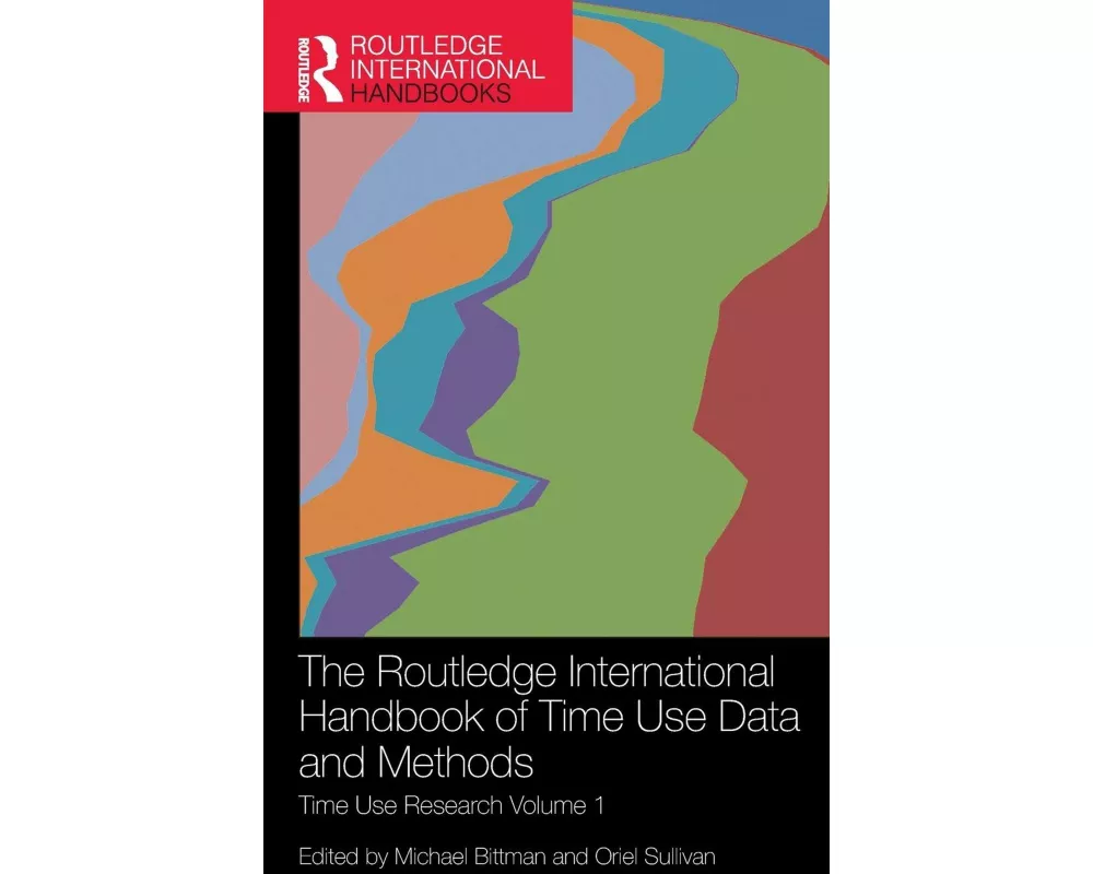 The Routledge International Handbook of Time Use Data and Methods