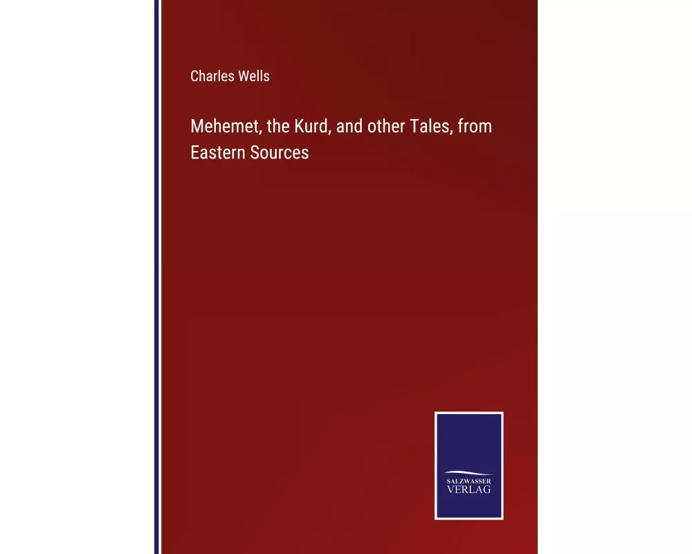 Mehemet, the Kurd, and other Tales, from Eastern Sources