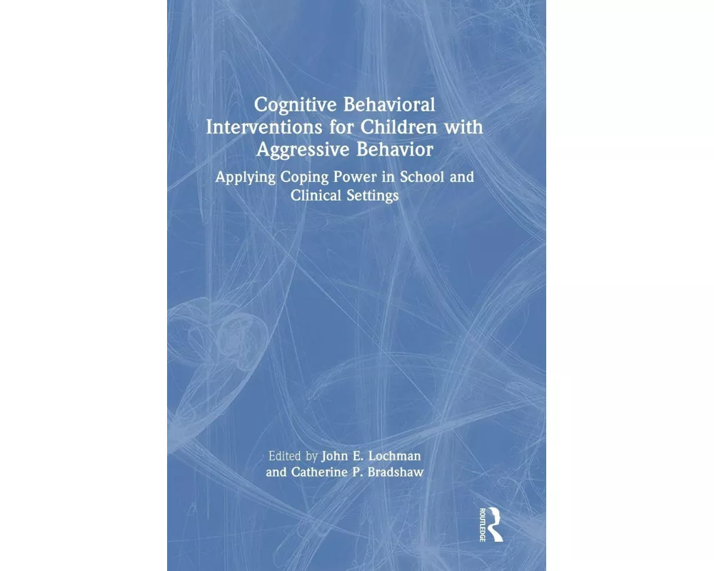 Cognitive Behavioral Interventions for Children with Aggressive Behavior