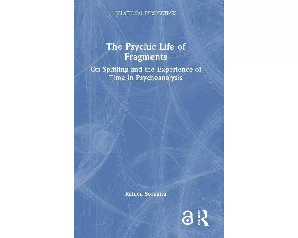 The Psychic Life of Fragments