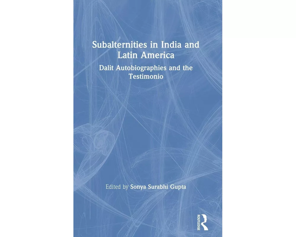Subalternities in India and Latin America