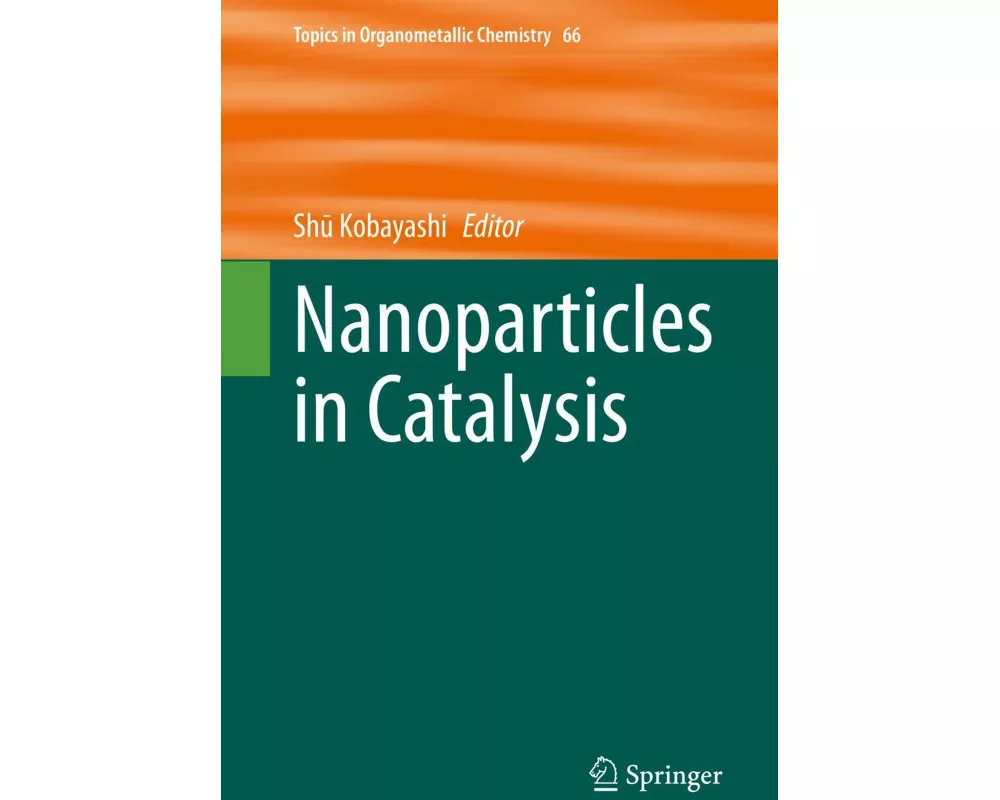 Nanoparticles in Catalysis