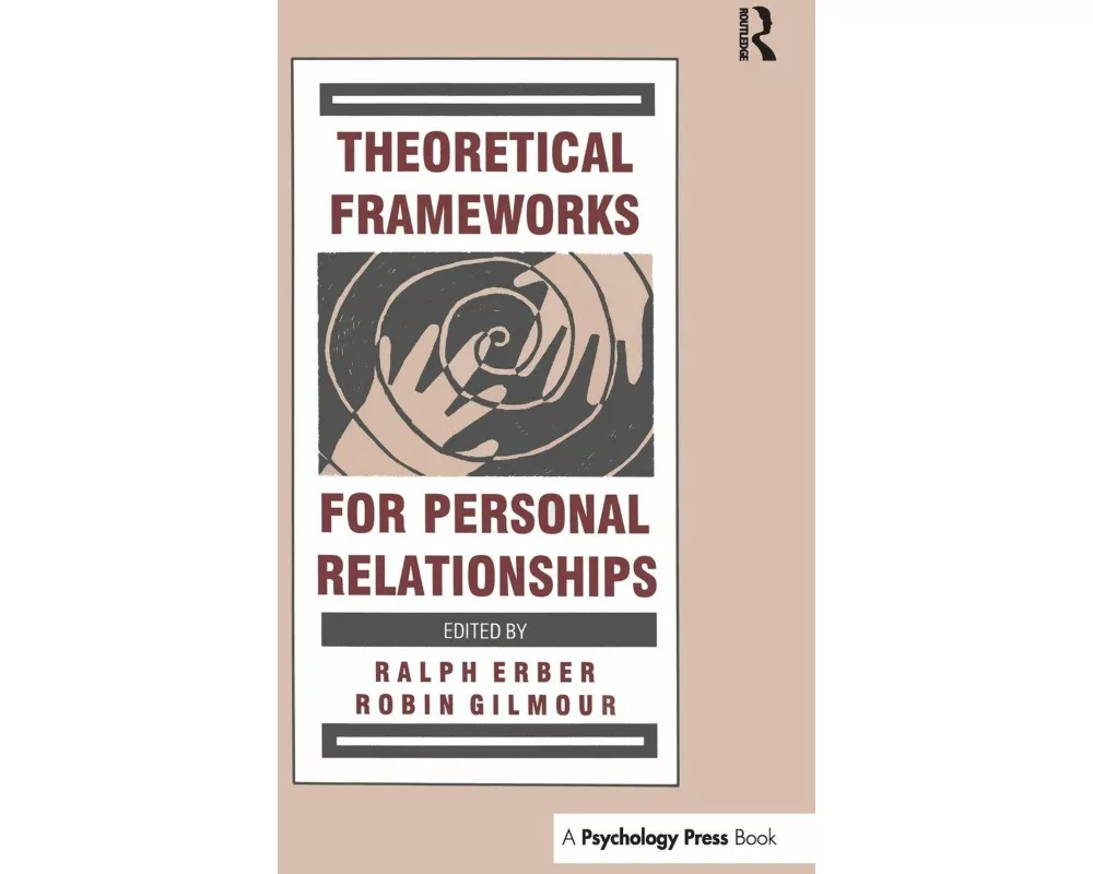 Theoretical Frameworks for Personal Relationships