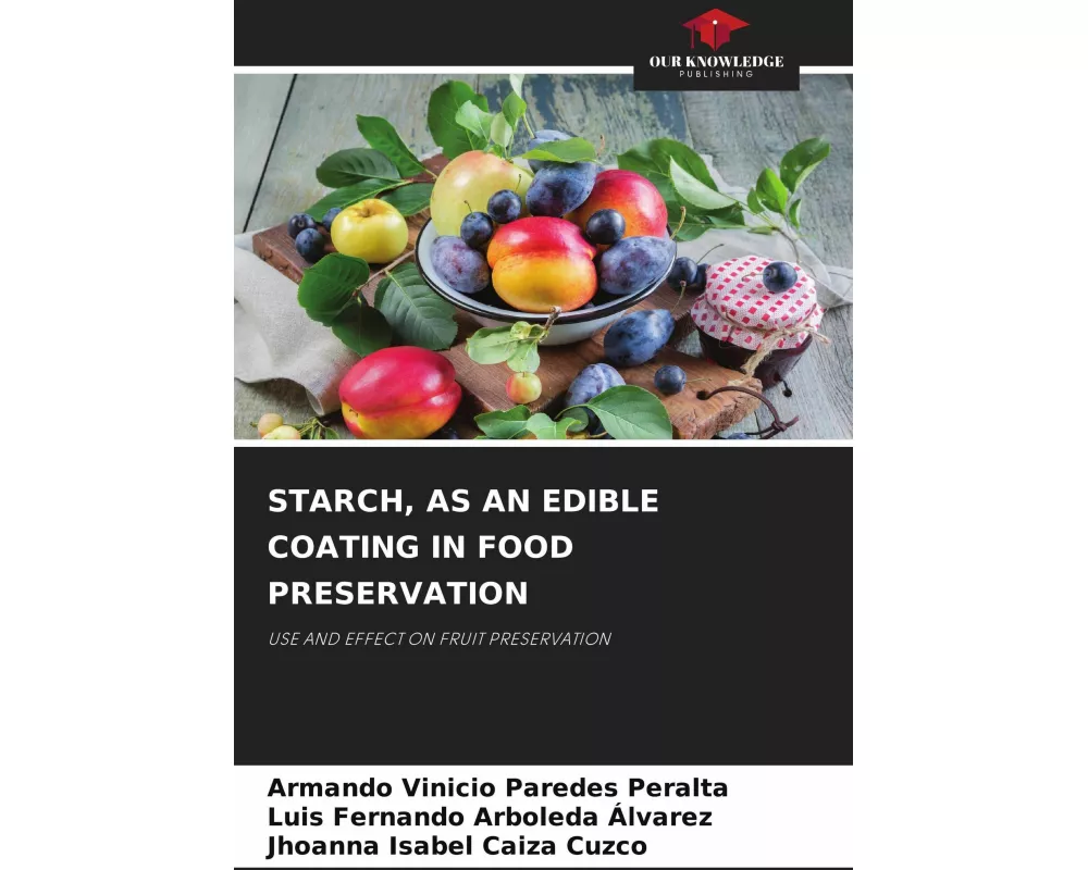 Starch, As An Edible Coating In Food Preservation