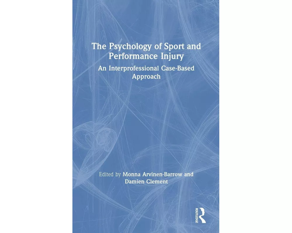 The Psychology of Sport and Performance Injury