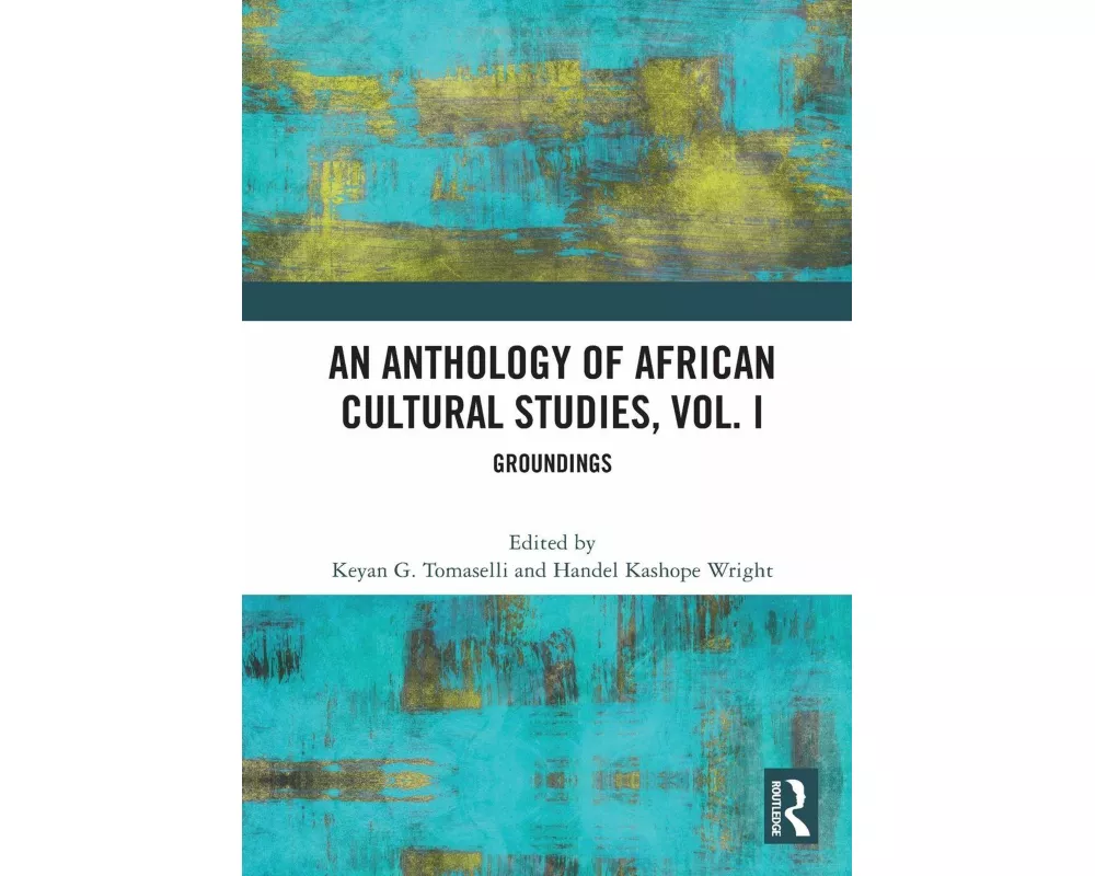 An Anthology of African Cultural Studies, Volume I
