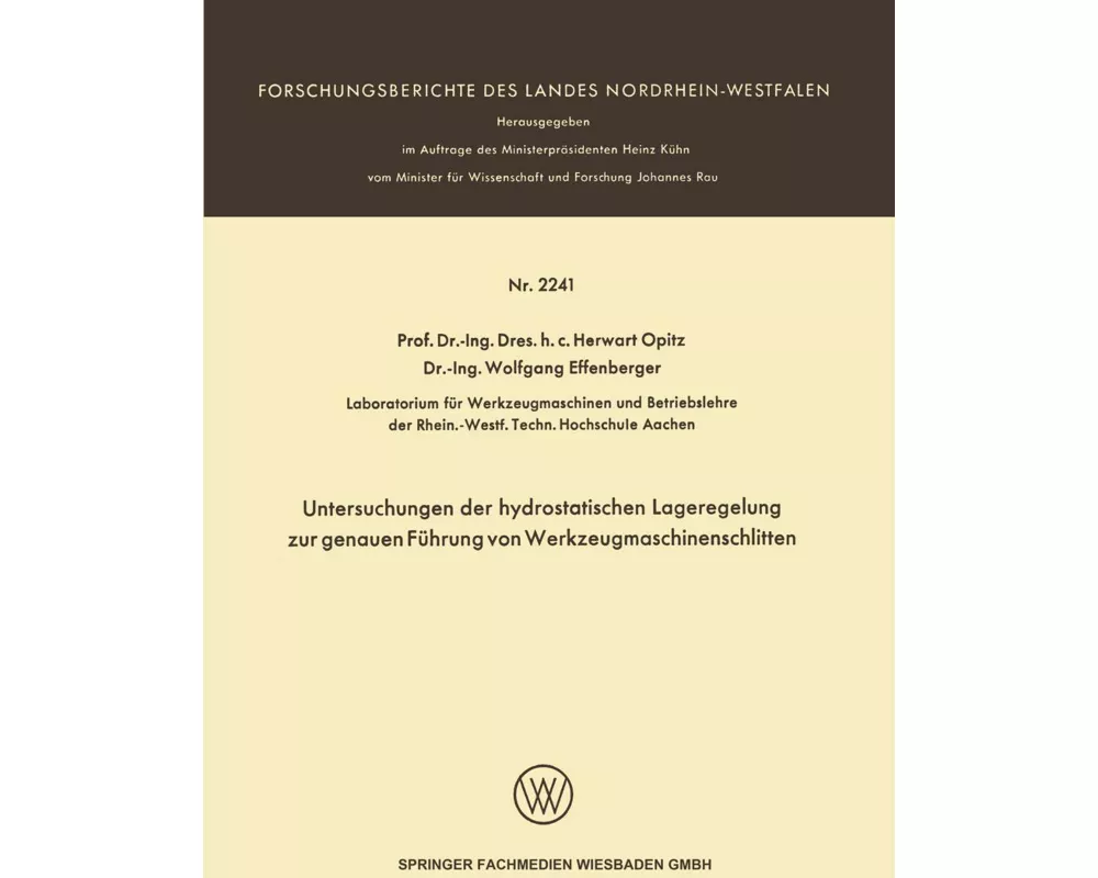 Untersuchungen der hydrostatischen Lageregelung zur genauen Führung von Werkzeugmaschinenschlitten