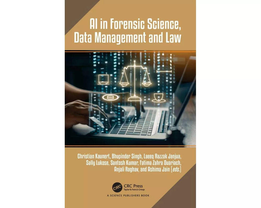 AI in Forensic Science, Data Management and Law