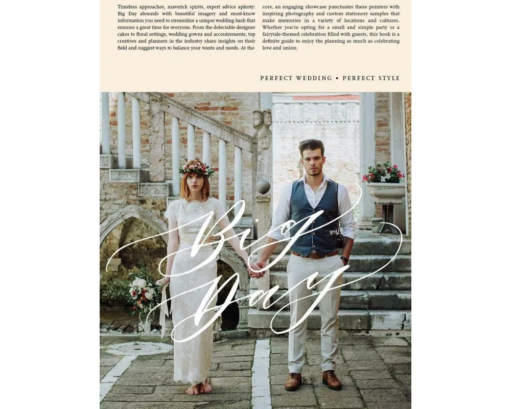 Big Day: Getting Weddings Perfect in Style - From Styling to Design