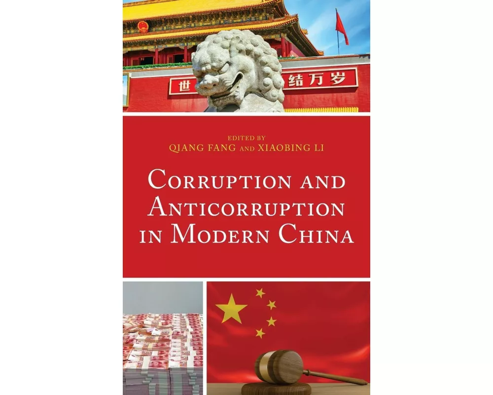 Corruption and Anticorruption in Modern China