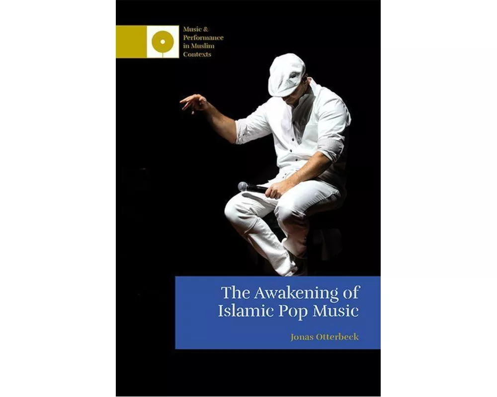 The Awakening of Islamic Pop Music
