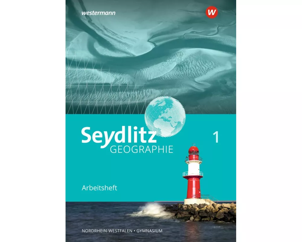 Seydlitz Geographie - Ausgabe 2018 für Gymnasien in Nordrhein-Westfalen