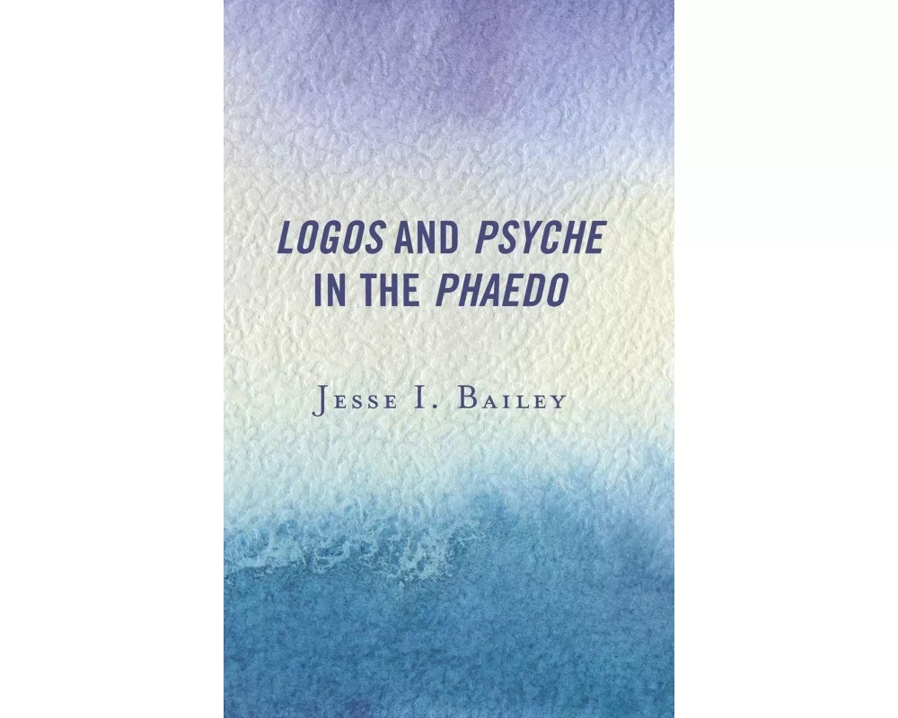Logos and Psyche in the Phaedo
