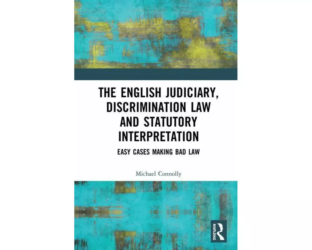 The Judiciary, Discrimination Law and Statutory Interpretation