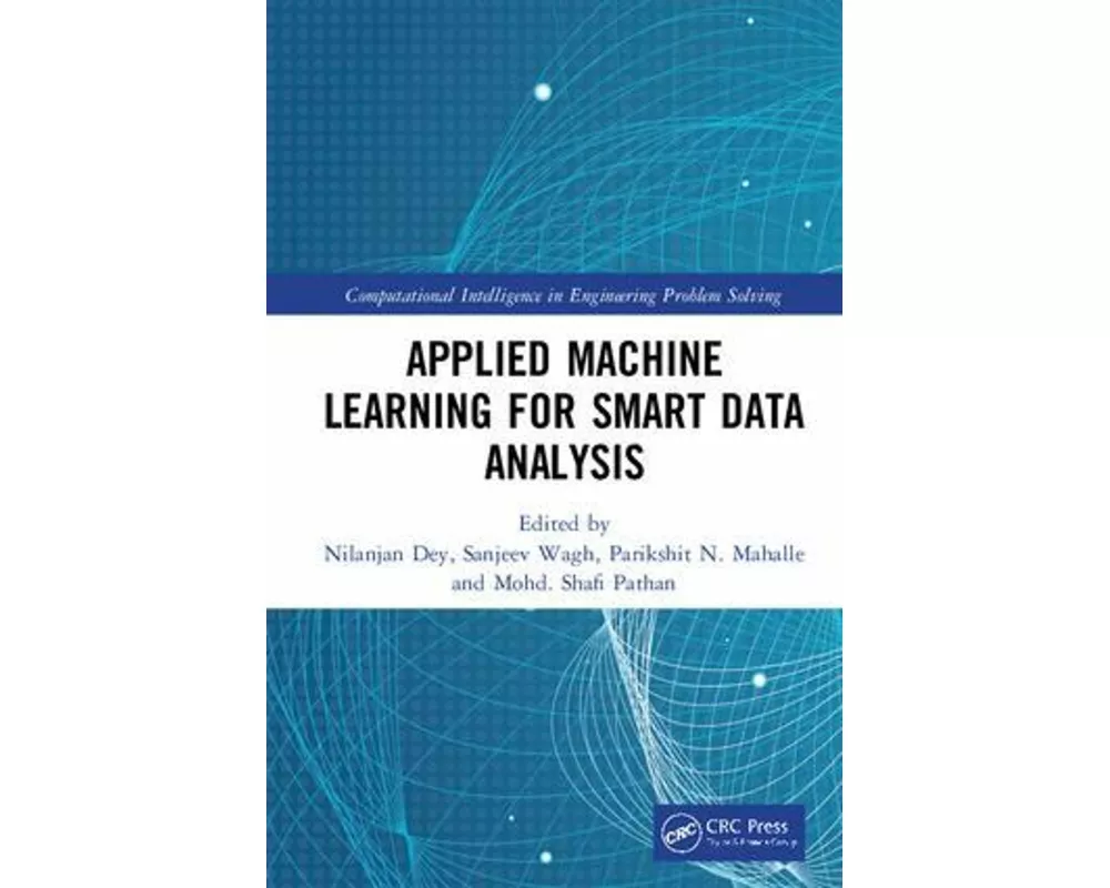Applied Machine Learning for Smart Data Analysis
