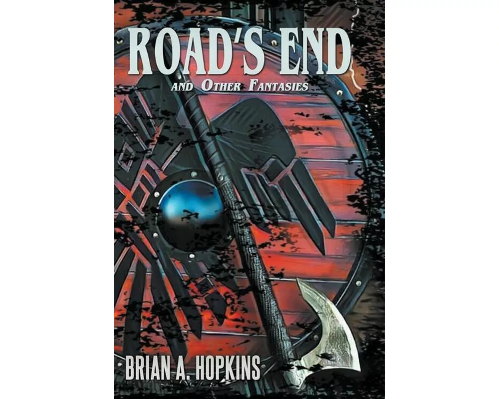 Road's End and Other Fantasies