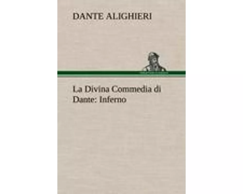 La Divina Commedia di Dante: Inferno