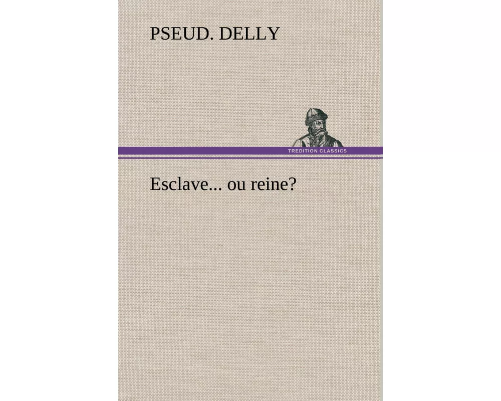 Esclave... ou reine?