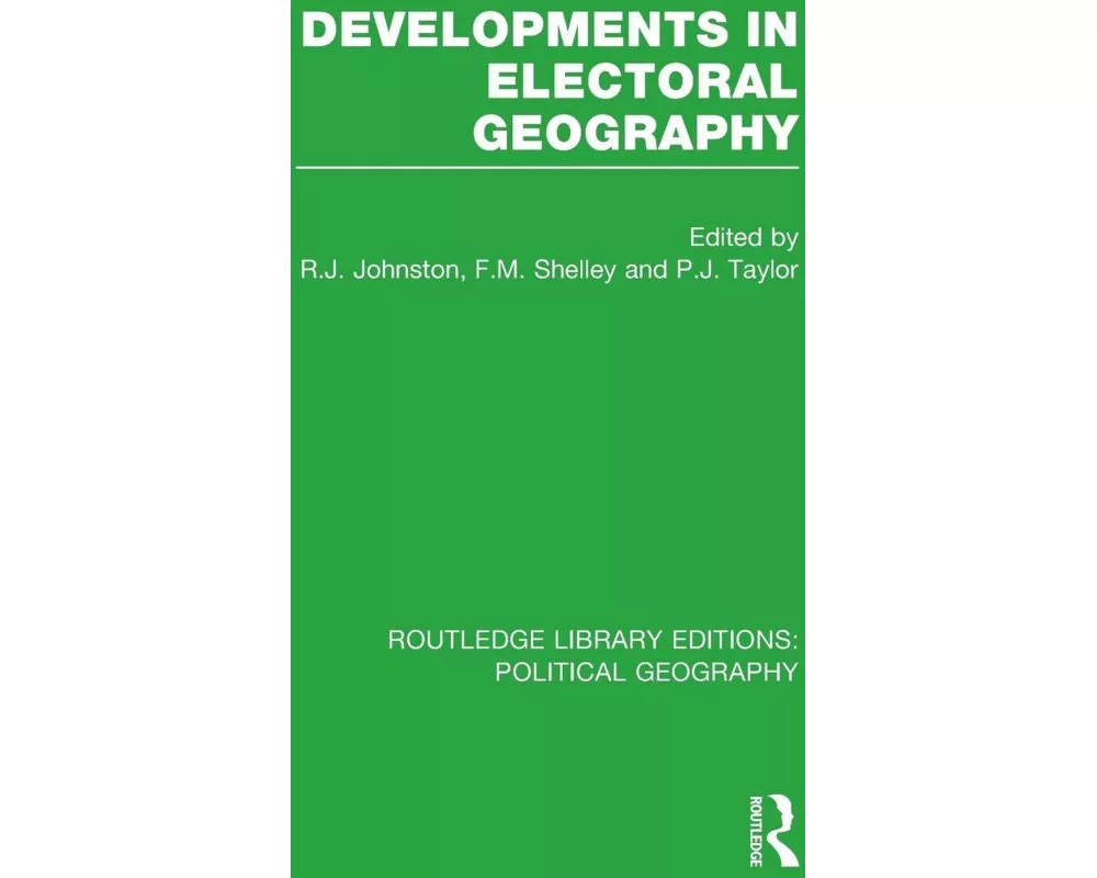 Developments in Electoral Geography