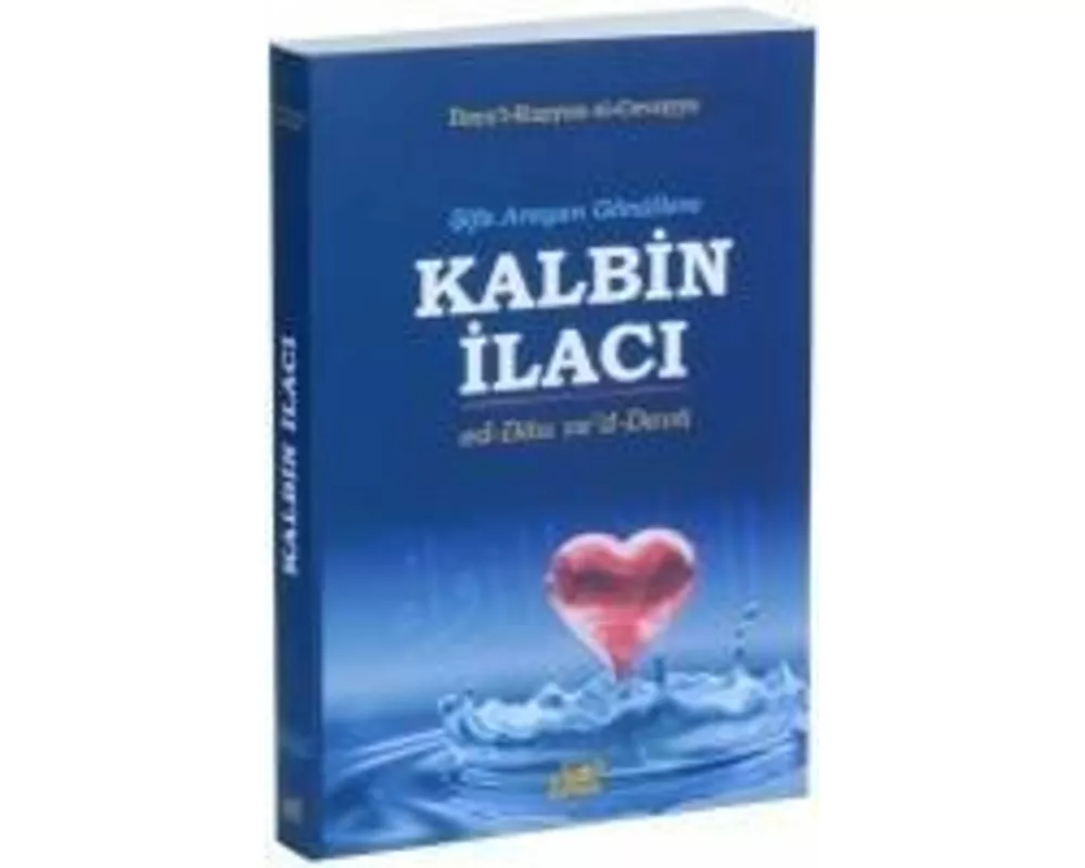 Kalbin Ilaci - Sifa Arayan Gönüllere